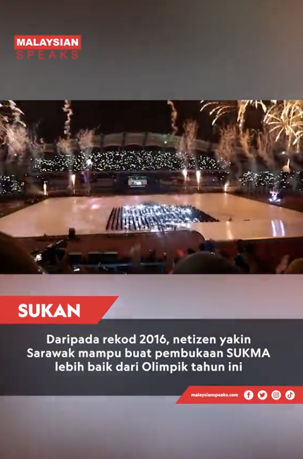 Netizen Yakin Pembukaan SUKMA Sarawak Lebih Memukau Dari Olimpik Tahun Ini